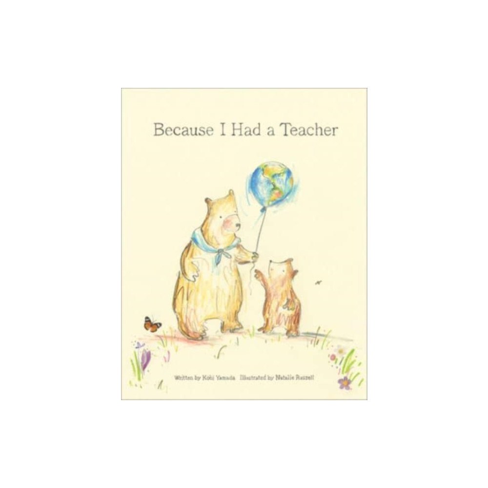 Random House USA Inc Because I Had A Teacher (inbunden, eng)