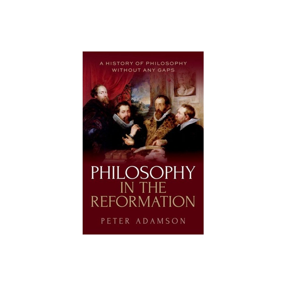 Oxford University Press Philosophy in the Reformation (inbunden, eng)