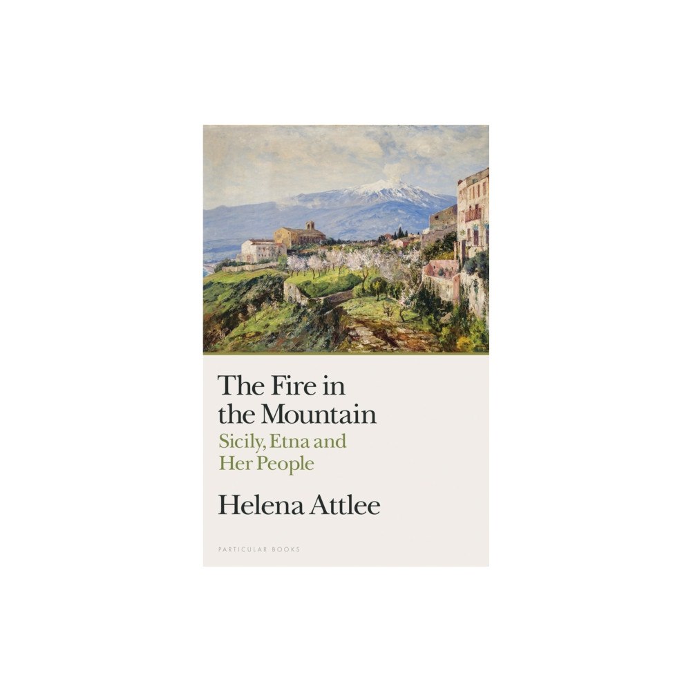 Penguin books ltd The Fire in the Mountain (inbunden, eng)