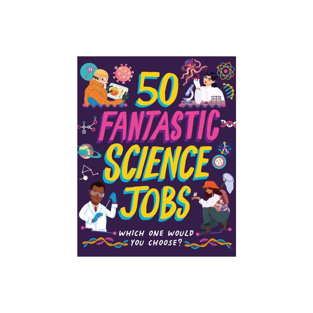 Hachette Children's Group 50 Fantastic Science Jobs (häftad, eng)