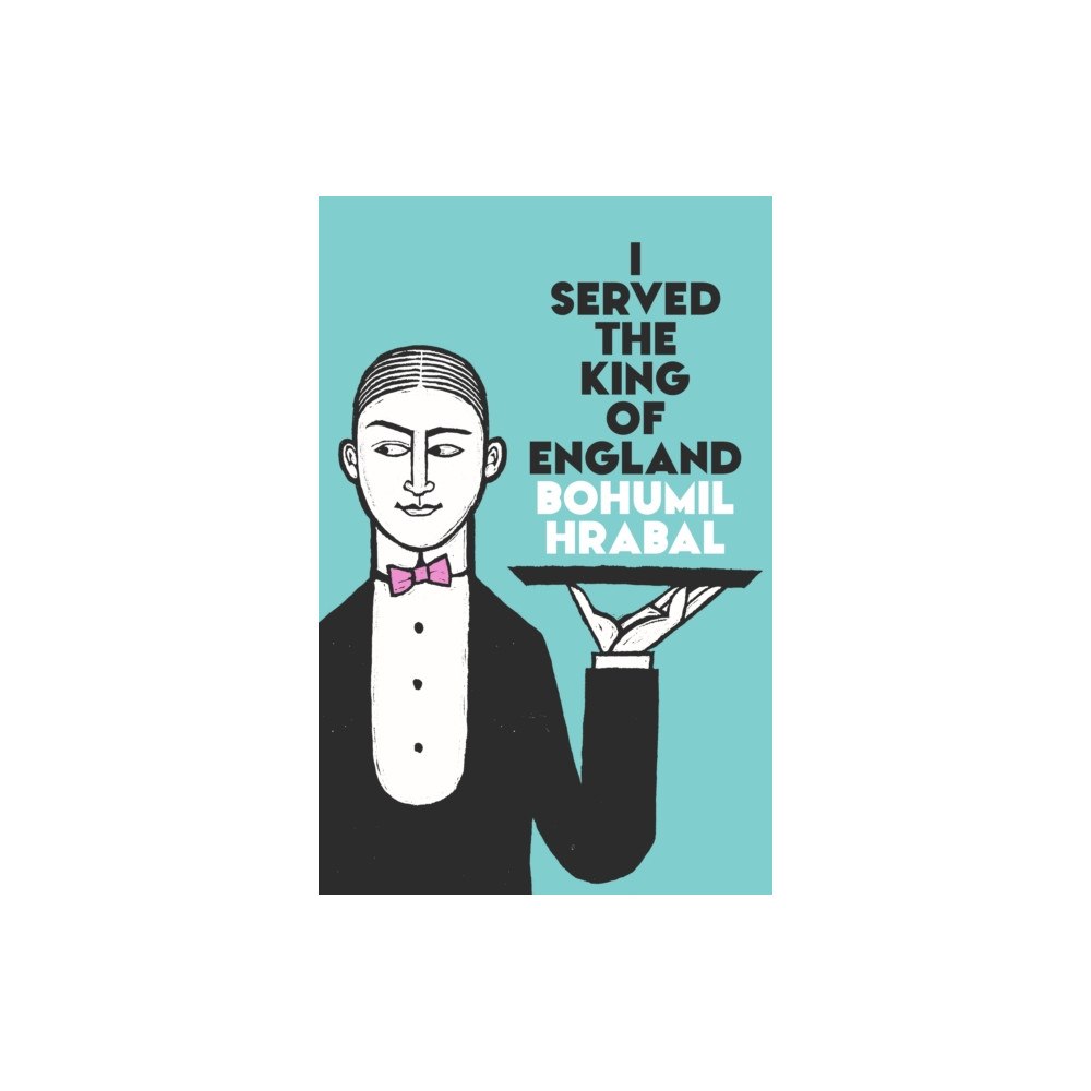 Vintage Publishing I Served The King Of England (häftad, eng)