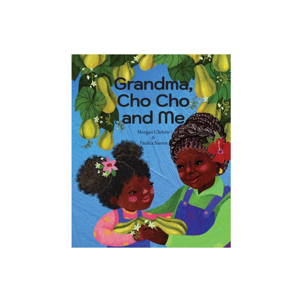 Groundwood Books Ltd ,Canada Grandma, Cho Cho and Me (inbunden, eng)