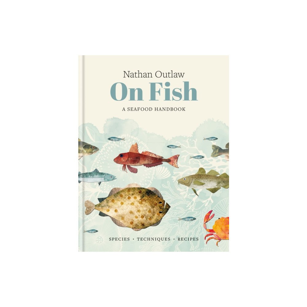 Octopus publishing group Nathan Outlaw On Fish (inbunden, eng)