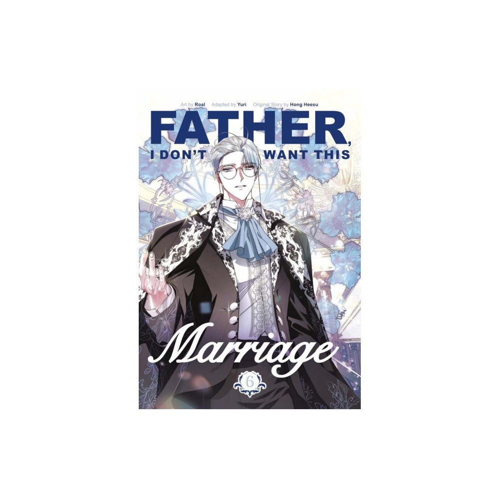 Cornerstone Father, I Don't Want This Marriage, Vol. 6 (häftad, eng)