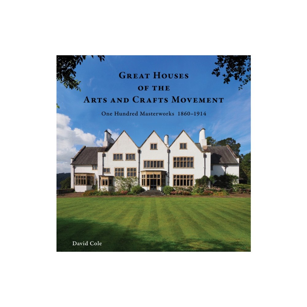 Images Publishing Group Pty Ltd Great Houses of the Arts and Crafts Movement (inbunden, eng)