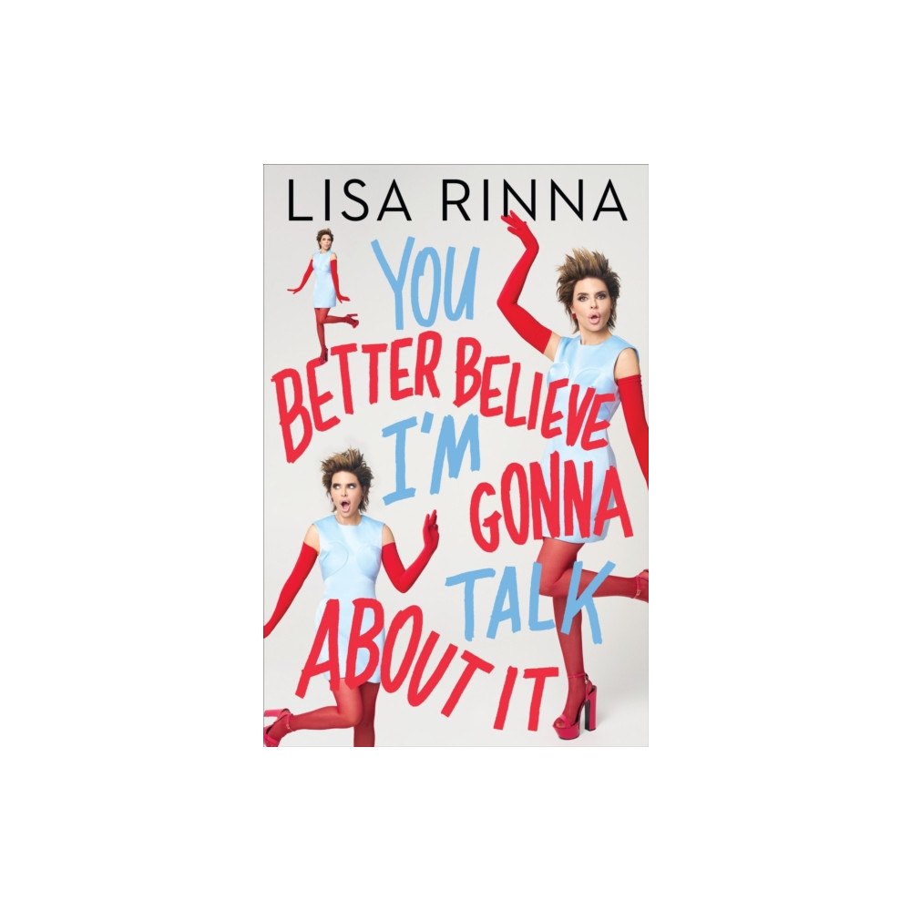 Harpercollins publishers inc You Better Believe I'm Gonna Talk About It (inbunden, eng)