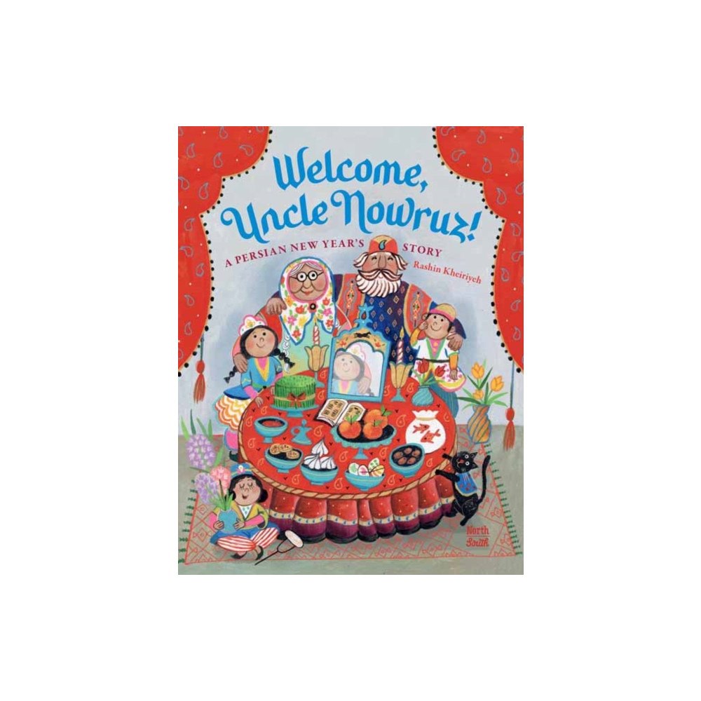 North-South Books Welcome, Uncle Nowruz! (inbunden, eng)