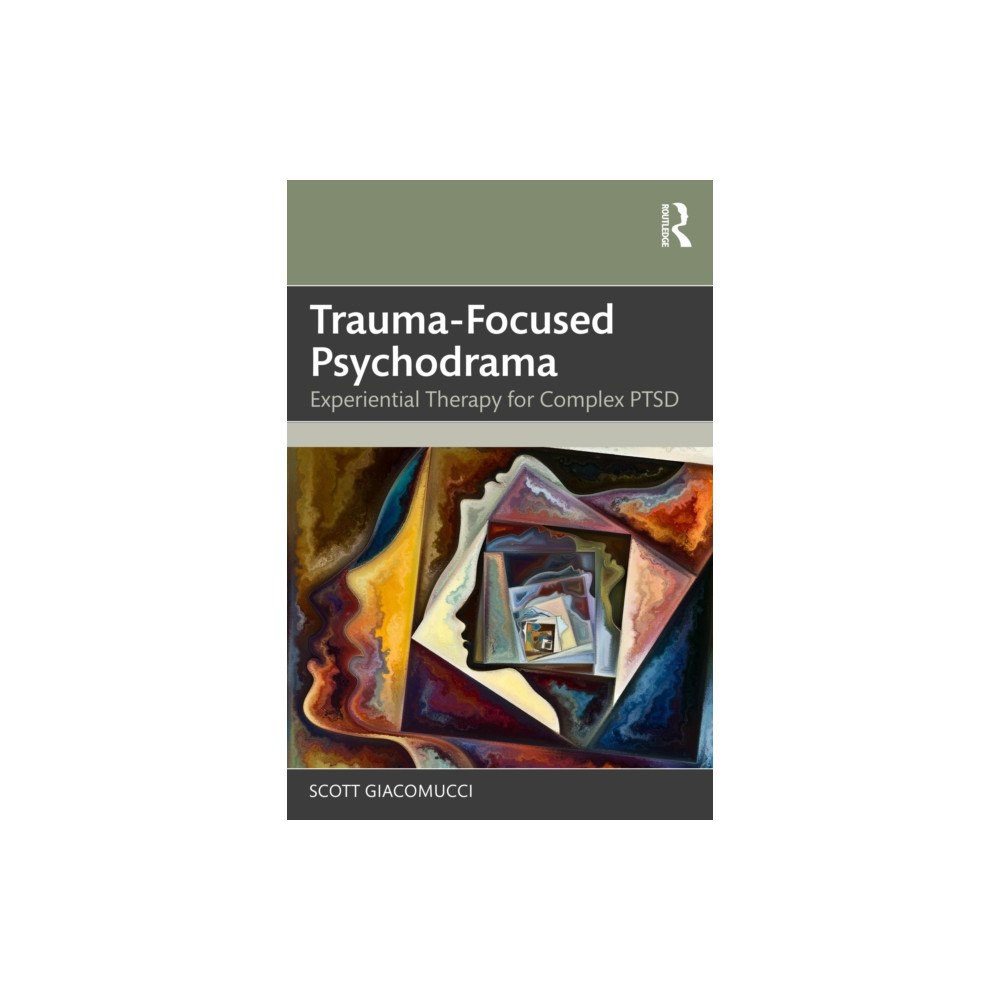 Taylor & francis ltd Trauma-Focused Psychodrama (häftad, eng)