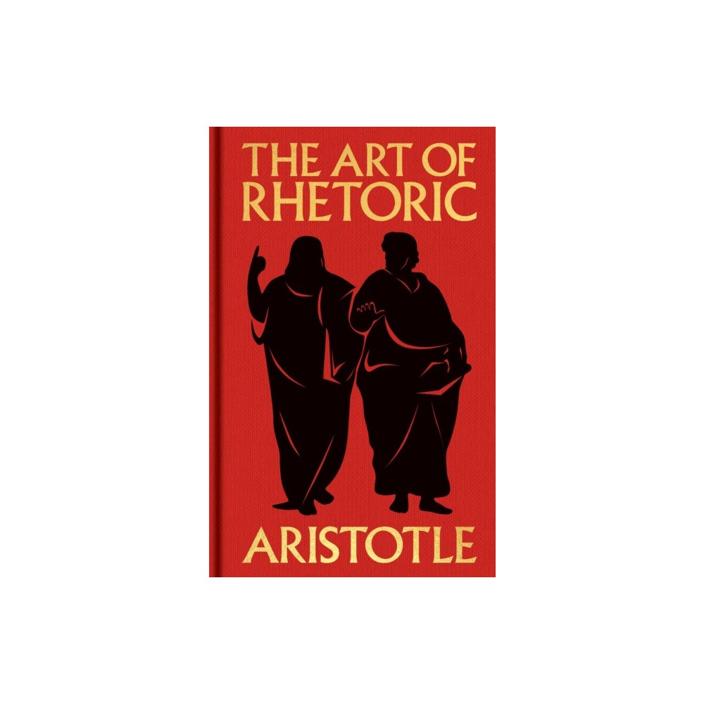 Arcturus publishing ltd The Art of Rhetoric (inbunden, eng)