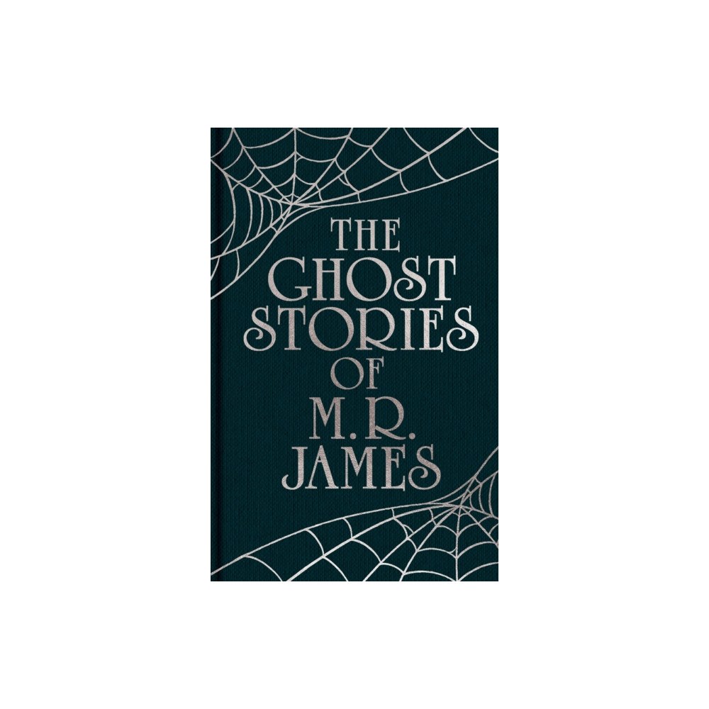 Arcturus publishing ltd The Ghost Stories of M. R. James (inbunden, eng)