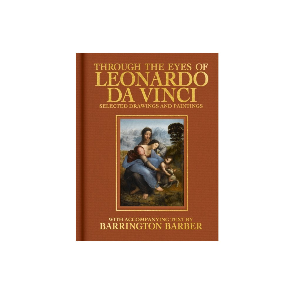 Arcturus publishing ltd Through the Eyes of Leonardo da Vinci (inbunden, eng)