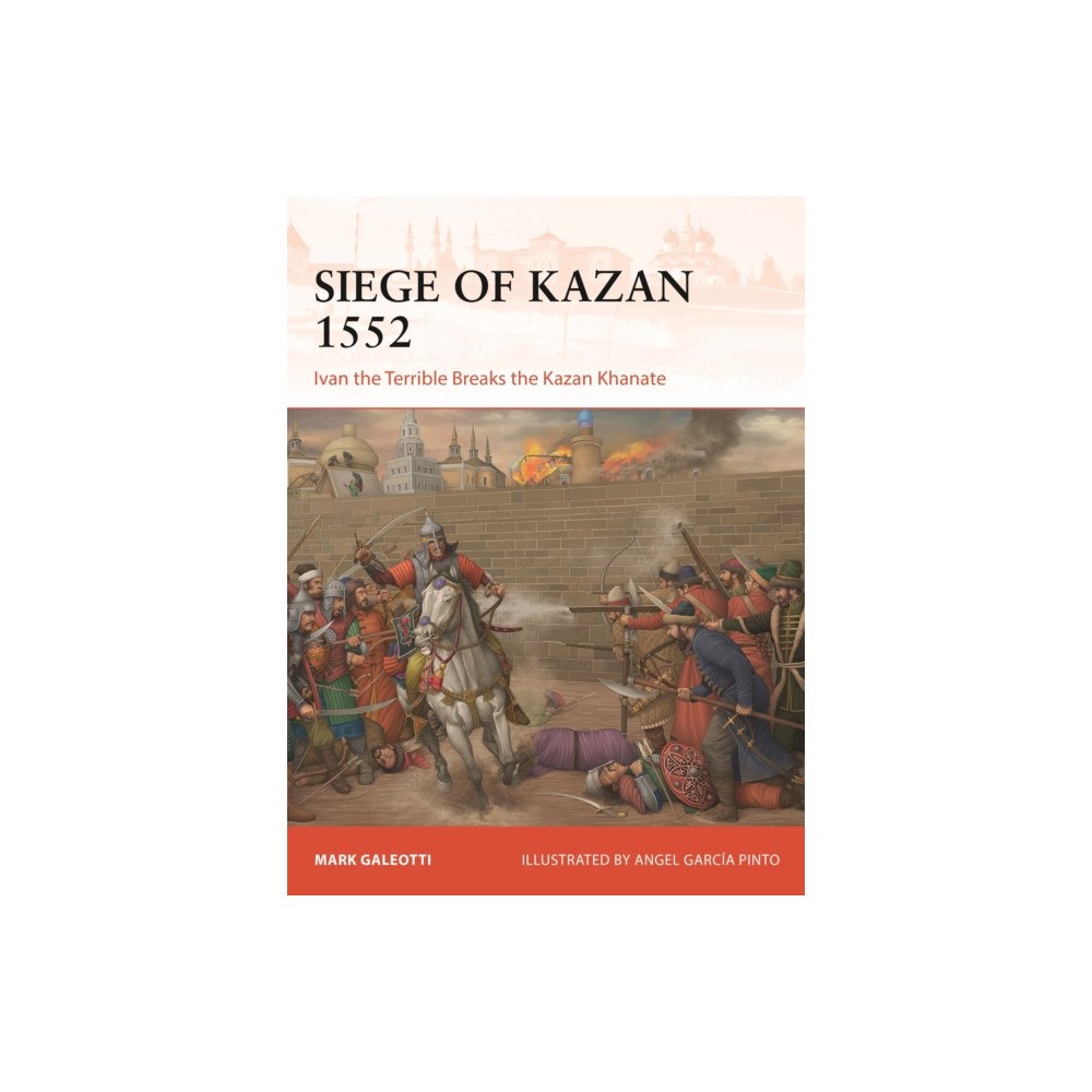 Bloomsbury Publishing PLC Siege of Kazan 1552 (häftad, eng)