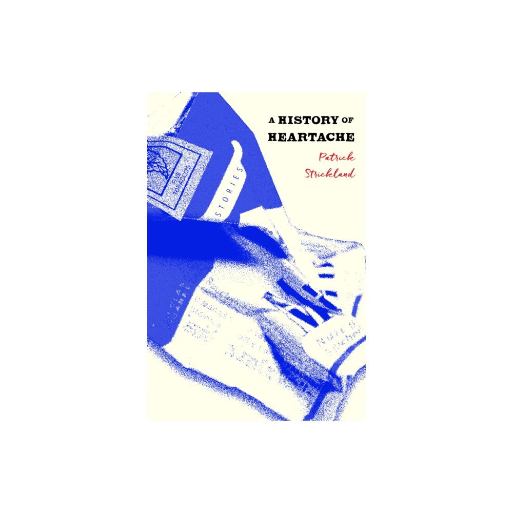 Melville House Publishing A History of Heartache (häftad, eng)