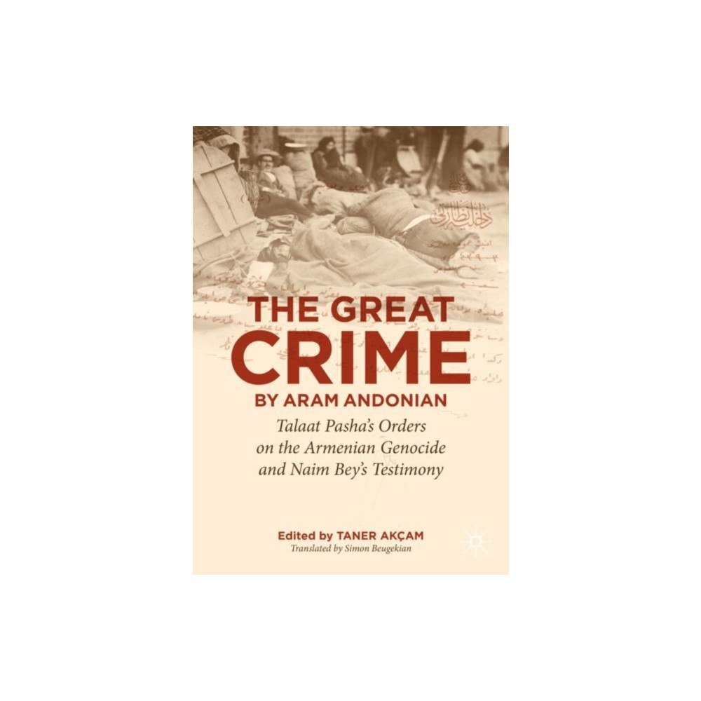 Springer International Publishing AG ‘The Great Crime’ by Aram Andonian (häftad, eng)