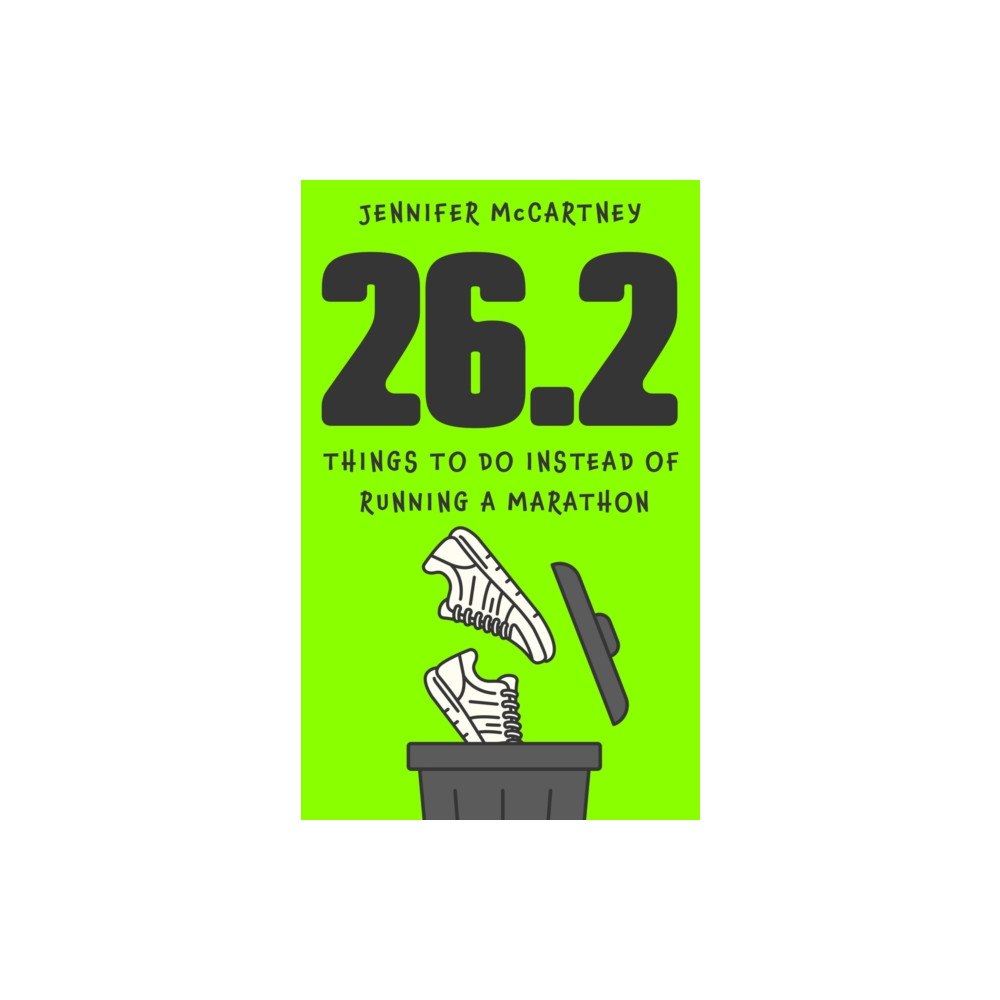 Hodder & Stoughton 26.2 Things to Do Instead of Running a Marathon (inbunden, eng)