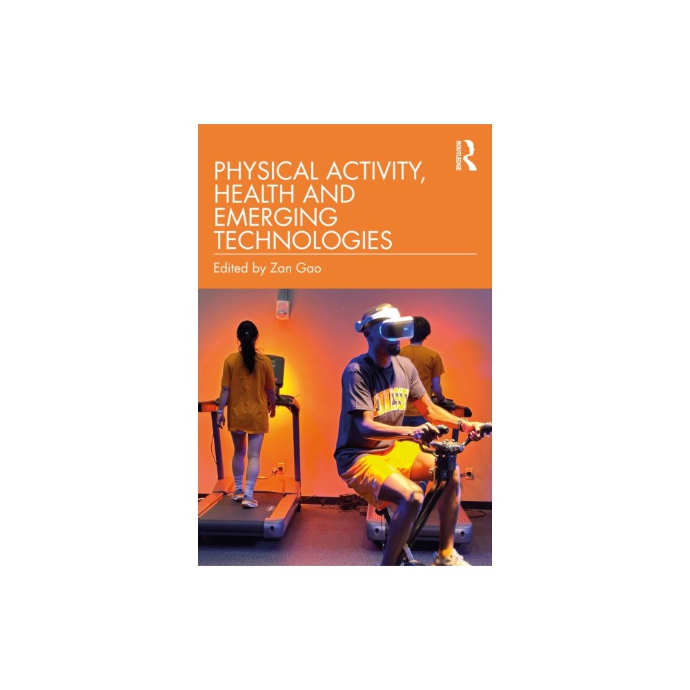 Taylor & francis ltd Physical Activity, Health and Emerging Technologies (häftad, eng)