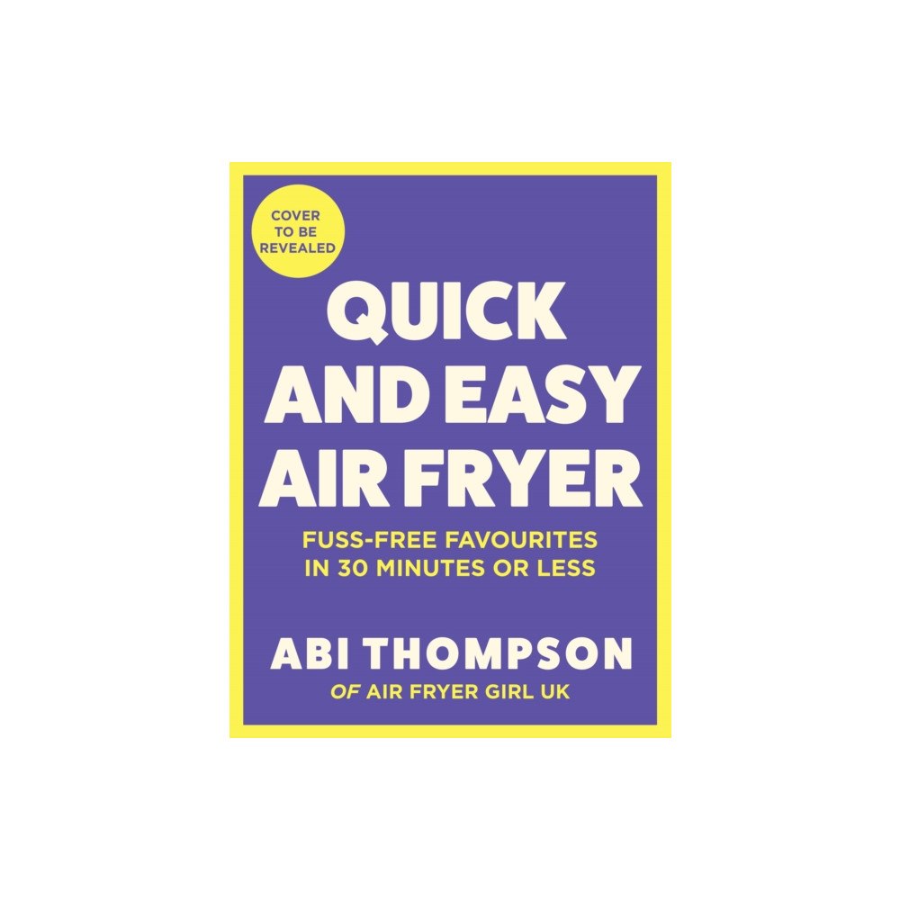 HarperCollins Publishers Quick and Easy Air Fryer (inbunden, eng)