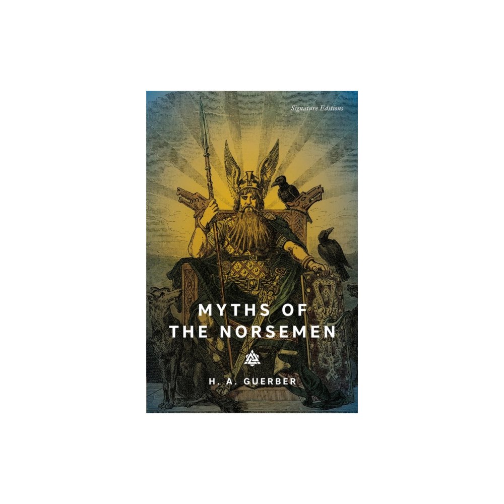 Union Square & Co. Myths of the Norsemen (Signature Editions) (häftad, eng)