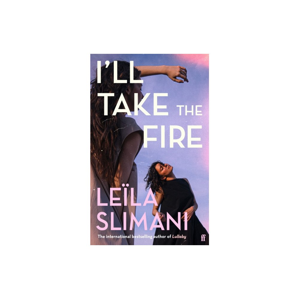 Faber & Faber I'll Take the Fire (inbunden, eng)