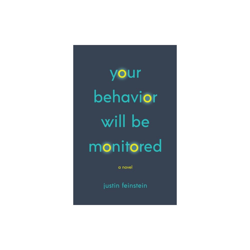 Tachyon Publications Your Behavior Will Be Monitored (häftad, eng)