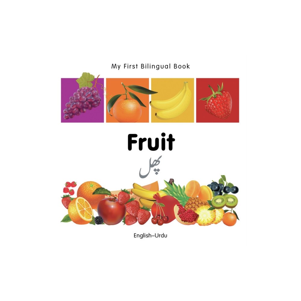 Milet Books Limited My First Bilingual Book -  Fruit (English-Urdu) (bok, board book, eng)