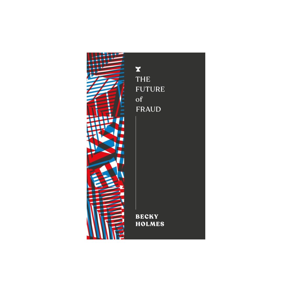 Melville House UK The Future of Fraud (häftad, eng)
