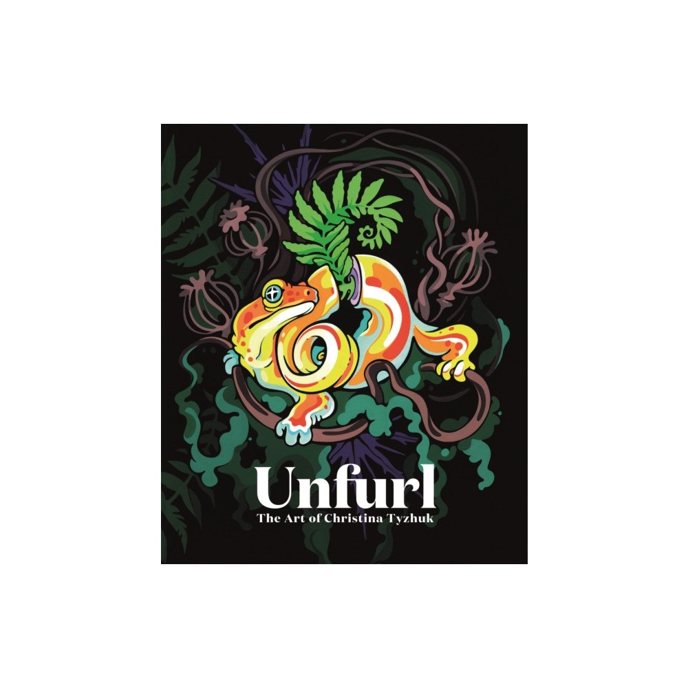 3DTotal Publishing Ltd Unfurl: The Art of Christina Tyzhuk (inbunden, eng)