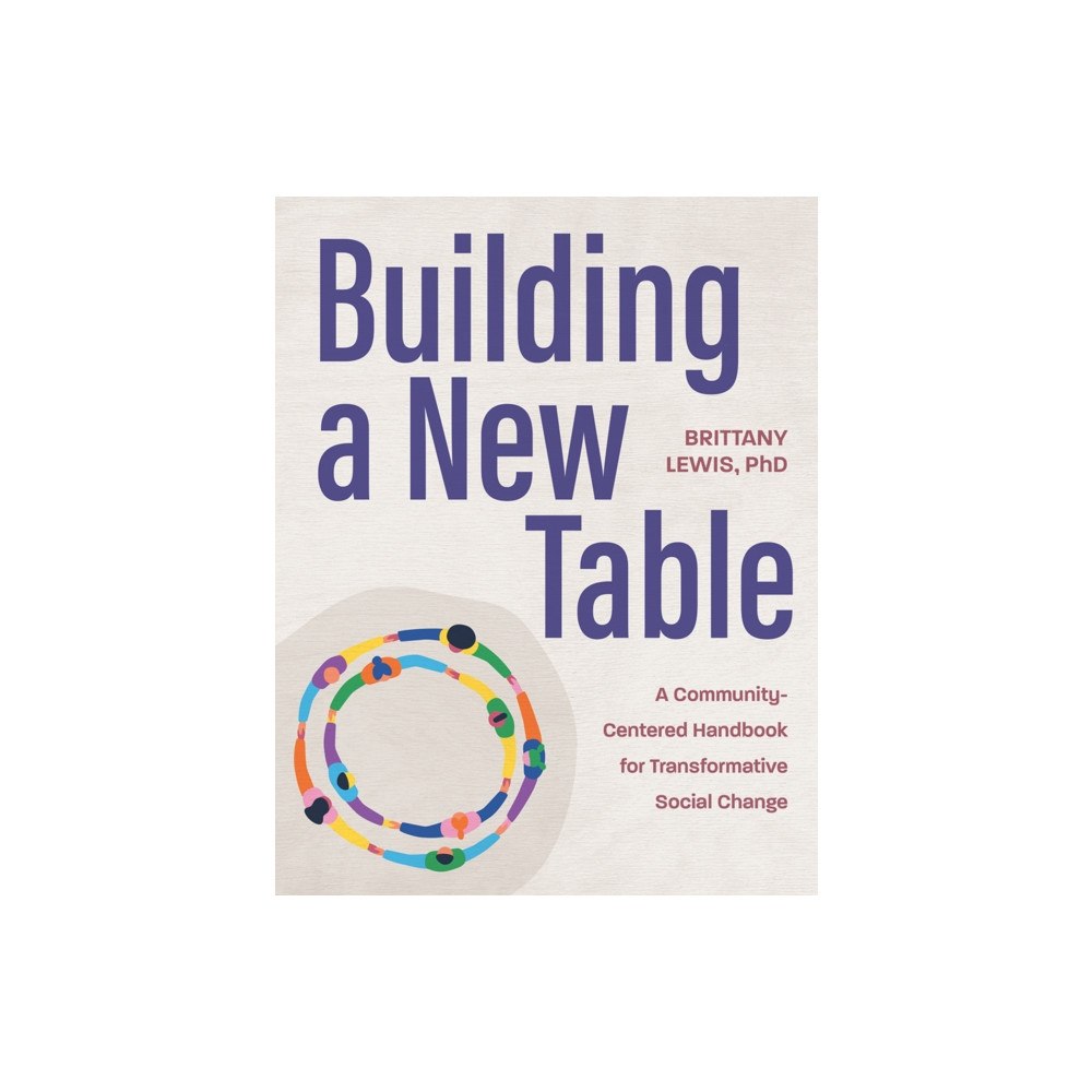 University of Minnesota Press Building a New Table (häftad, eng)