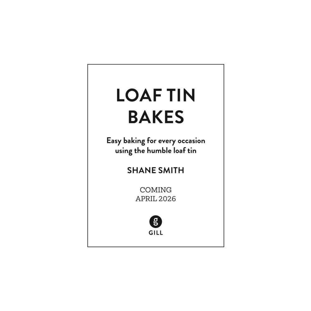 Gill Loaf Tin Bakes (inbunden, eng)