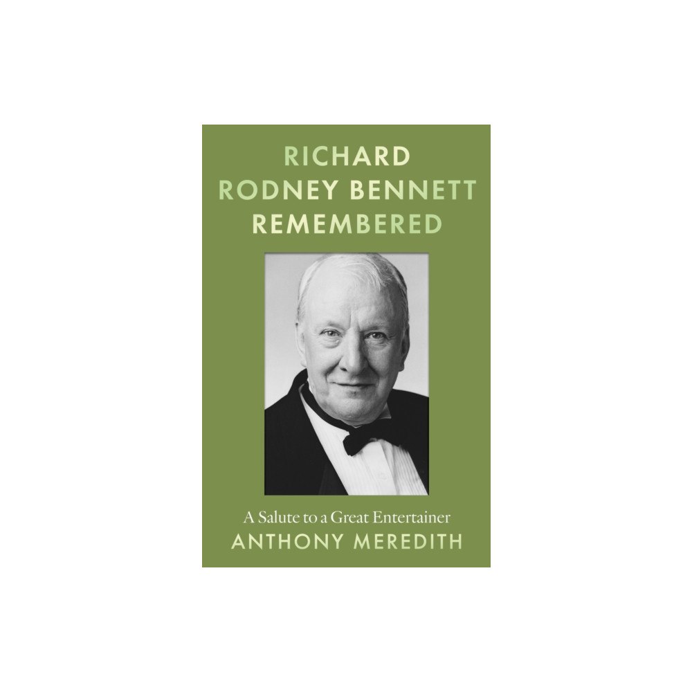 Troubador Publishing Richard Rodney Bennett Remembered (häftad, eng)