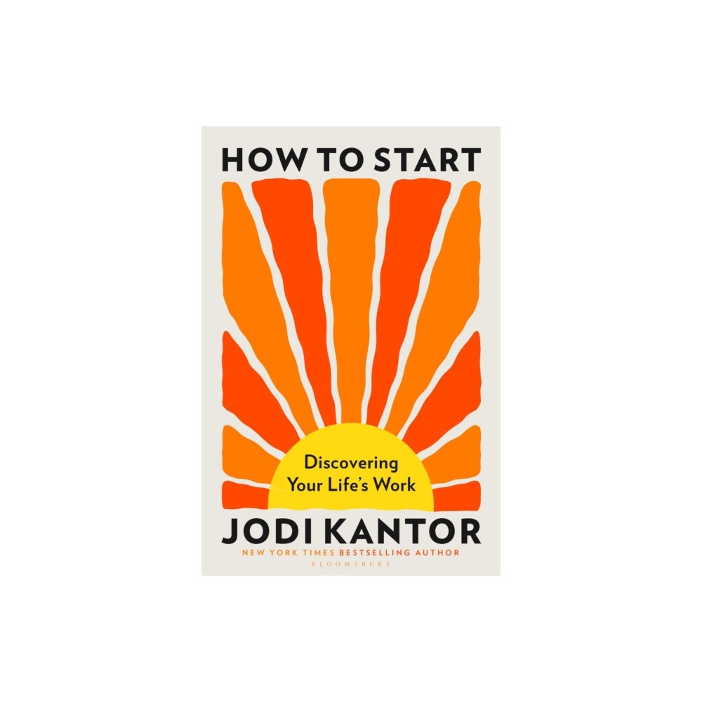 Bloomsbury Publishing PLC How to Start (inbunden, eng)
