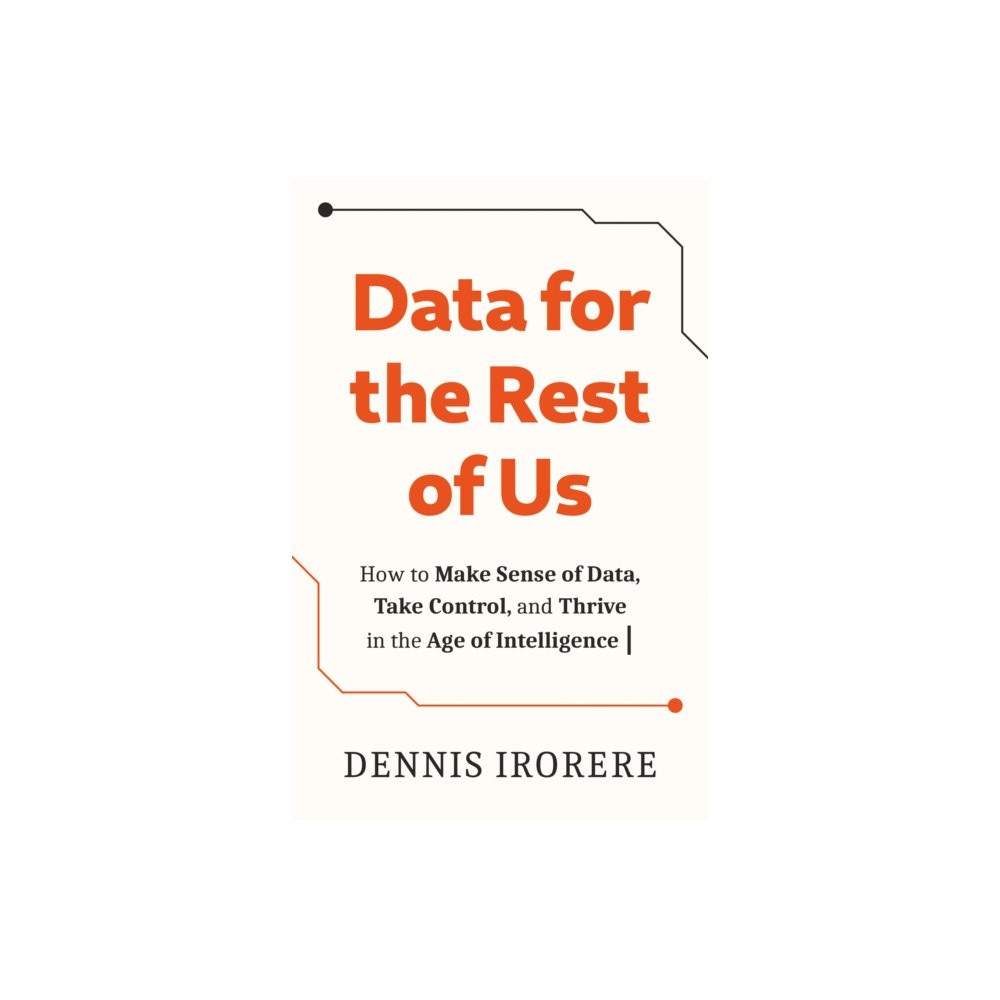 Troubador Publishing Data for the Rest of Us (häftad, eng)