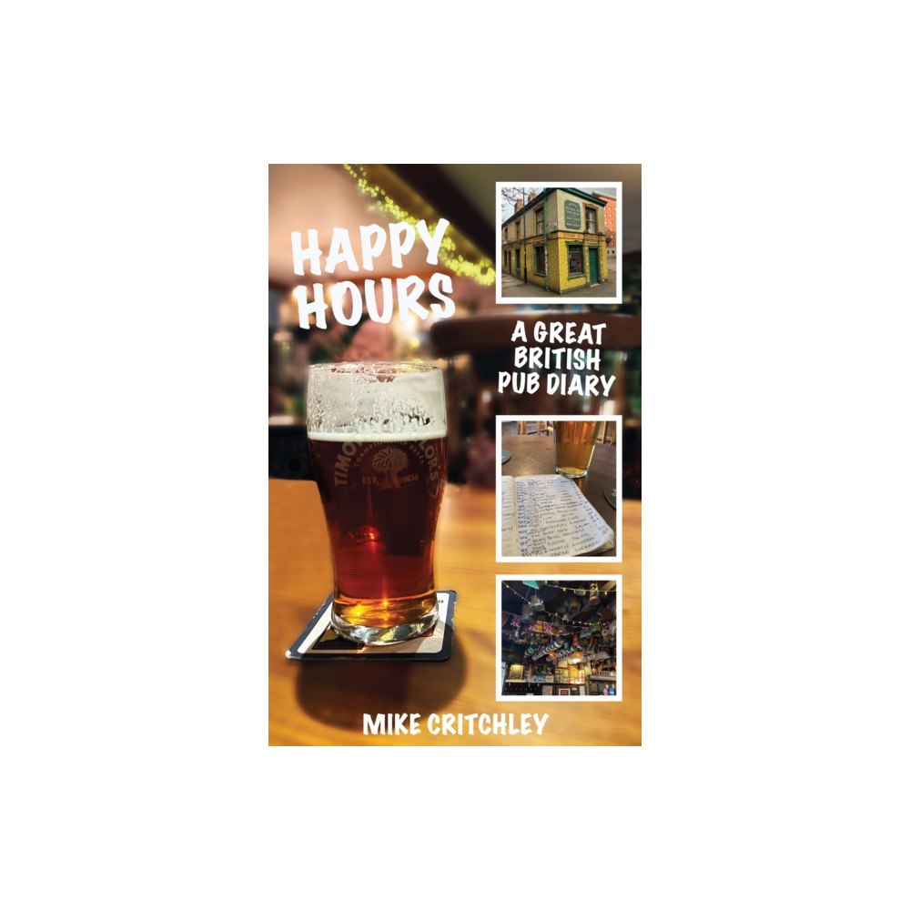 Scratching Shed Publishing Ltd Happy Hours (häftad, eng)