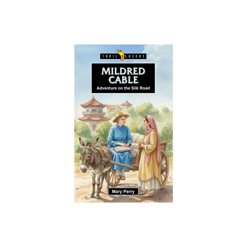 Christian Focus Publications Ltd Mildred Cable: Adventure on the Silk Road (häftad, eng)