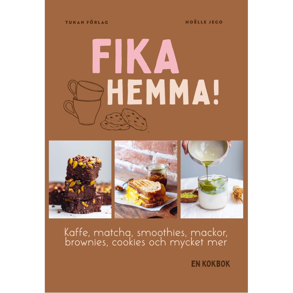 Hoëlle Jego Fika hemma! (inbunden)