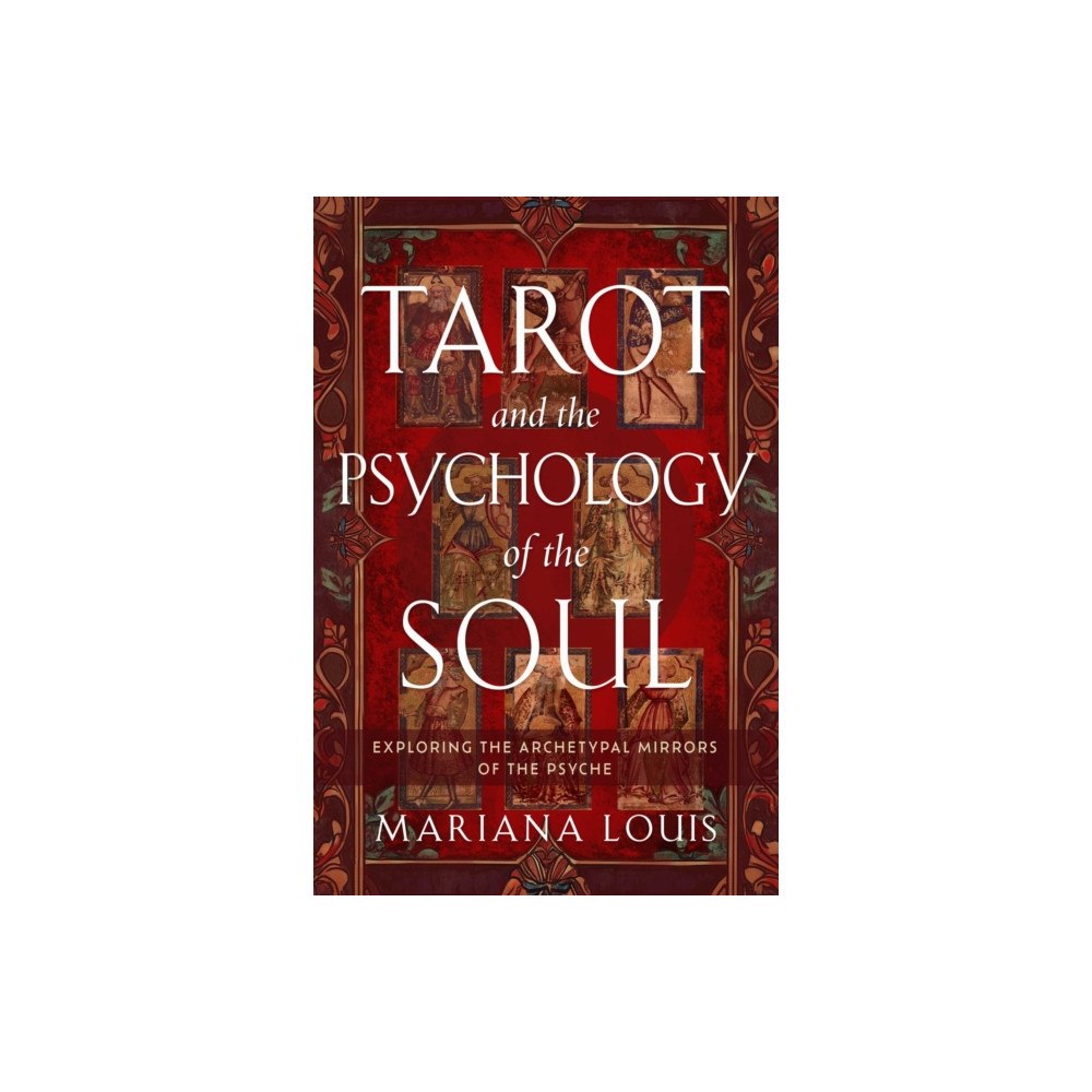 Red Wheel/Weiser Tarot and the Psychology of the Soul (häftad, eng)