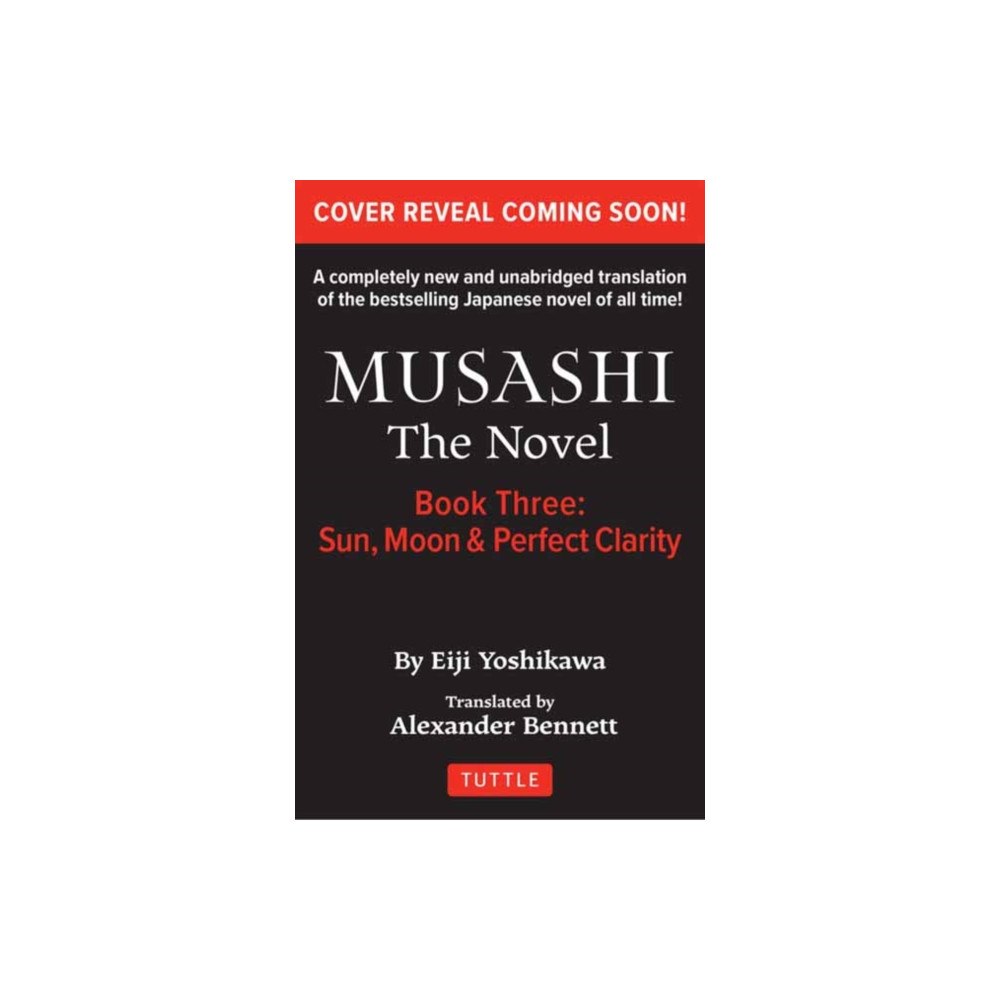 Tuttle Publishing Musashi: Book Three - Moon, Sun & Perfect Clarity- The Novel (häftad, eng)