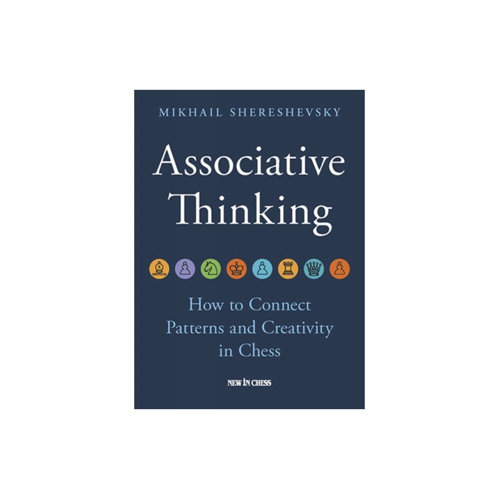 New in Chess Associative Thinking (häftad, eng)