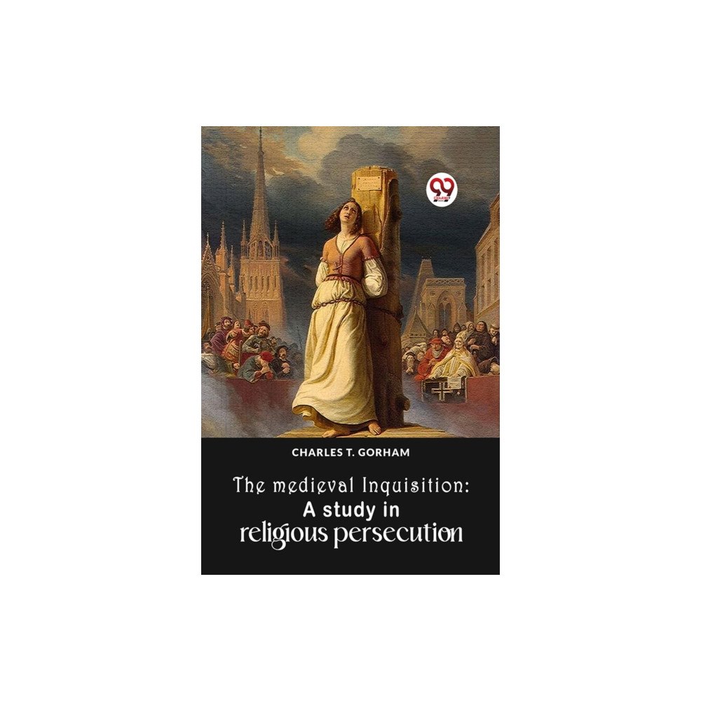 Double 9 Books The Medieval Inquisition: A Study In Religious Persecution (häftad, eng)
