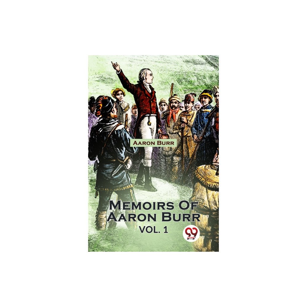 Double 9 Books Memoirs Of Aaron Burr vol.-1 (häftad, eng)