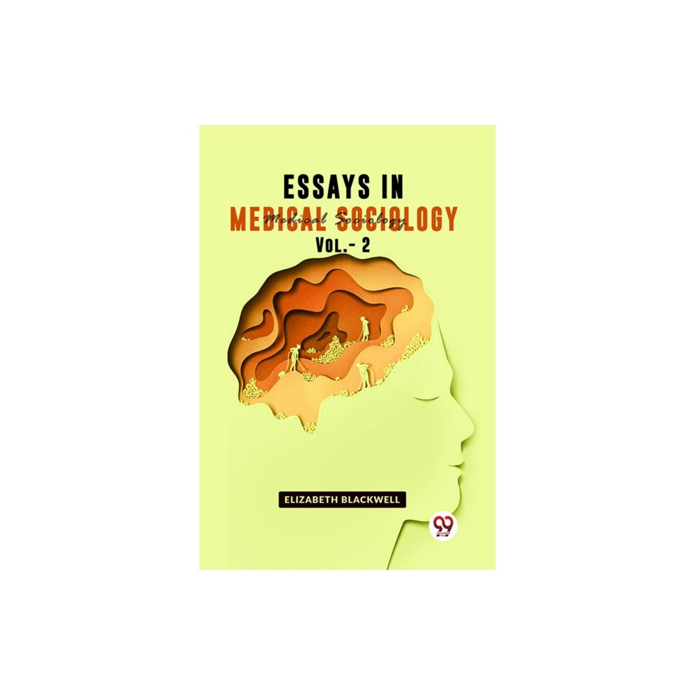 Double 9 Books Essays In Medical Sociology Vol.- 2 (häftad, eng)