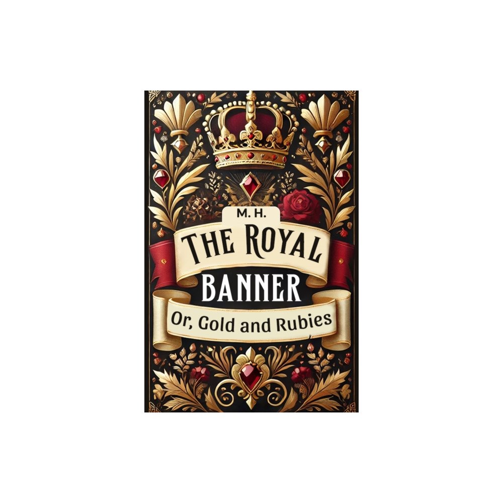 Double 9 Books The Royal Banner Or, Gold And Rubies (häftad, eng)