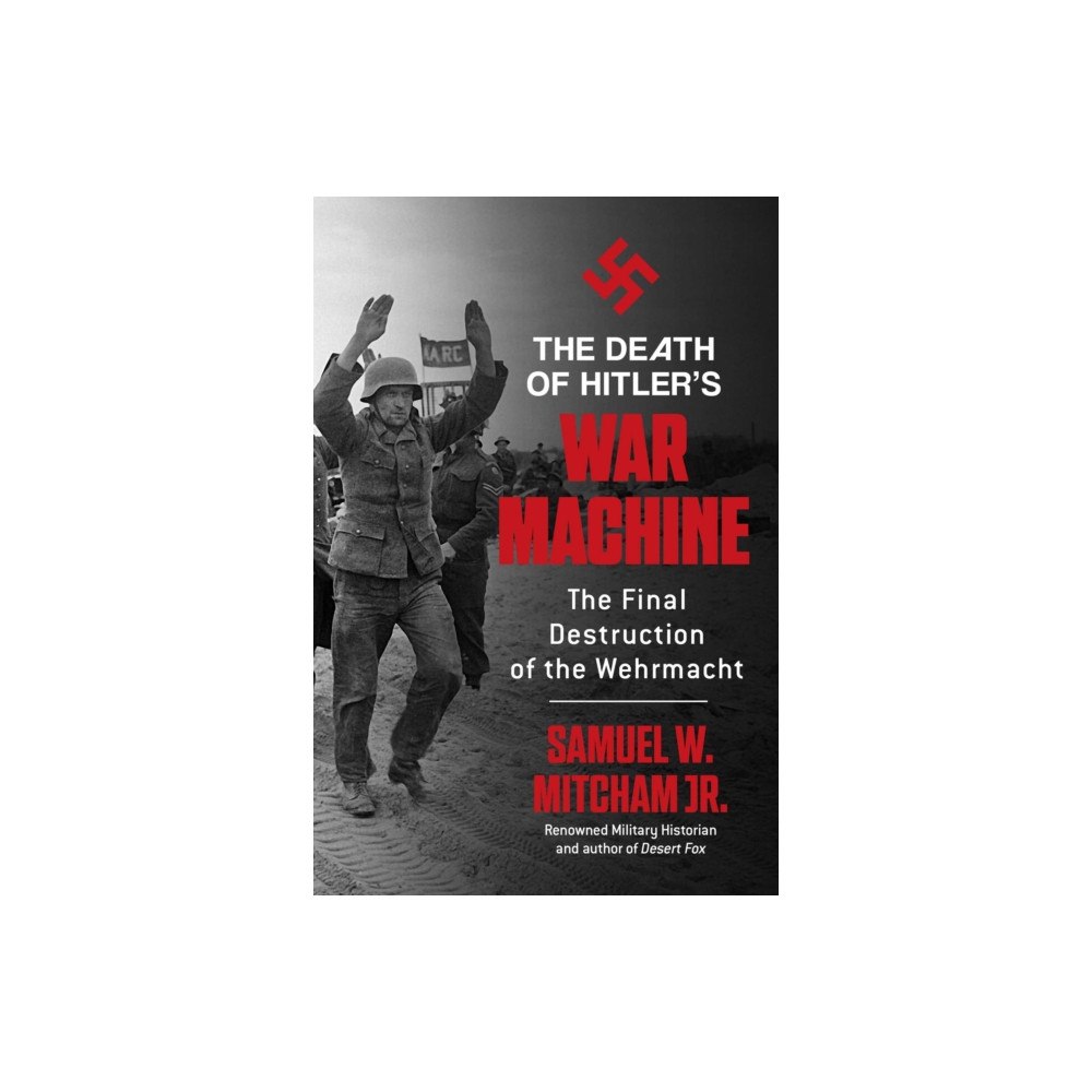Regnery publishing inc The Death of Hitler's War Machine (häftad, eng)
