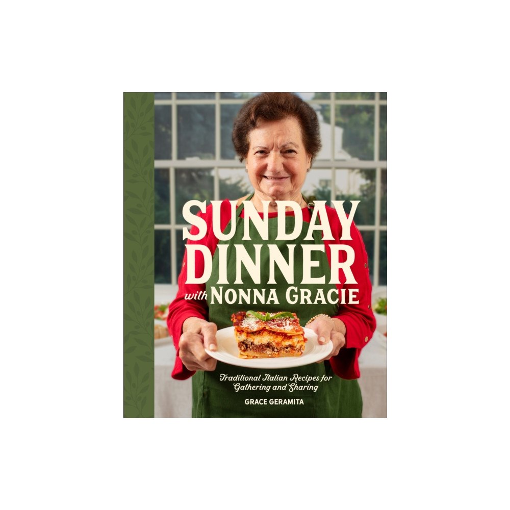 Dorling Kindersley Ltd Sunday Dinner with Nonna Gracie (inbunden, eng)