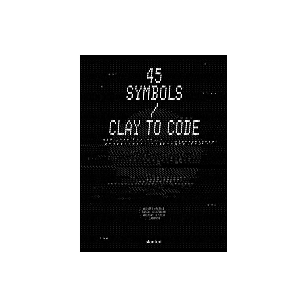 Slanted Publishers UG 45 Symbols–Clay to Code (häftad, eng)