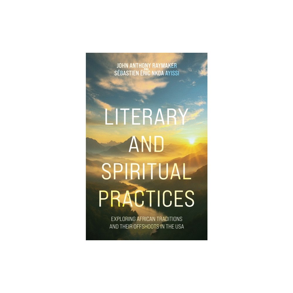 Austin Macauley Publishers Literary and Spiritual Practices (häftad, eng)
