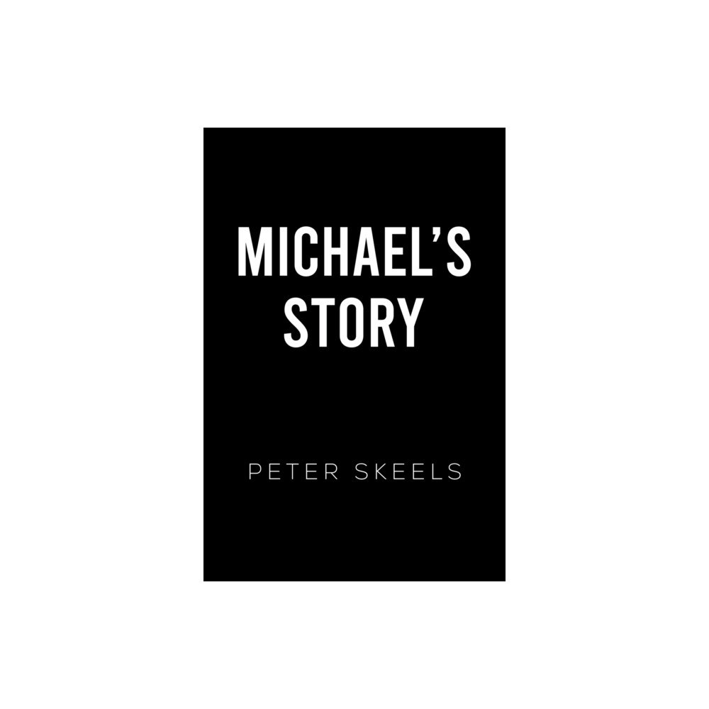Austin Macauley Publishers Michael's Story (häftad, eng)