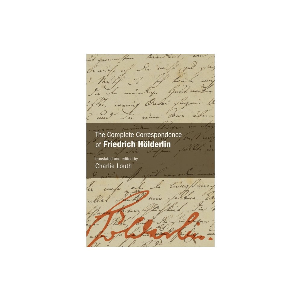 State University of New York Press The Complete Correspondence of Friedrich Holderlin (häftad, eng)