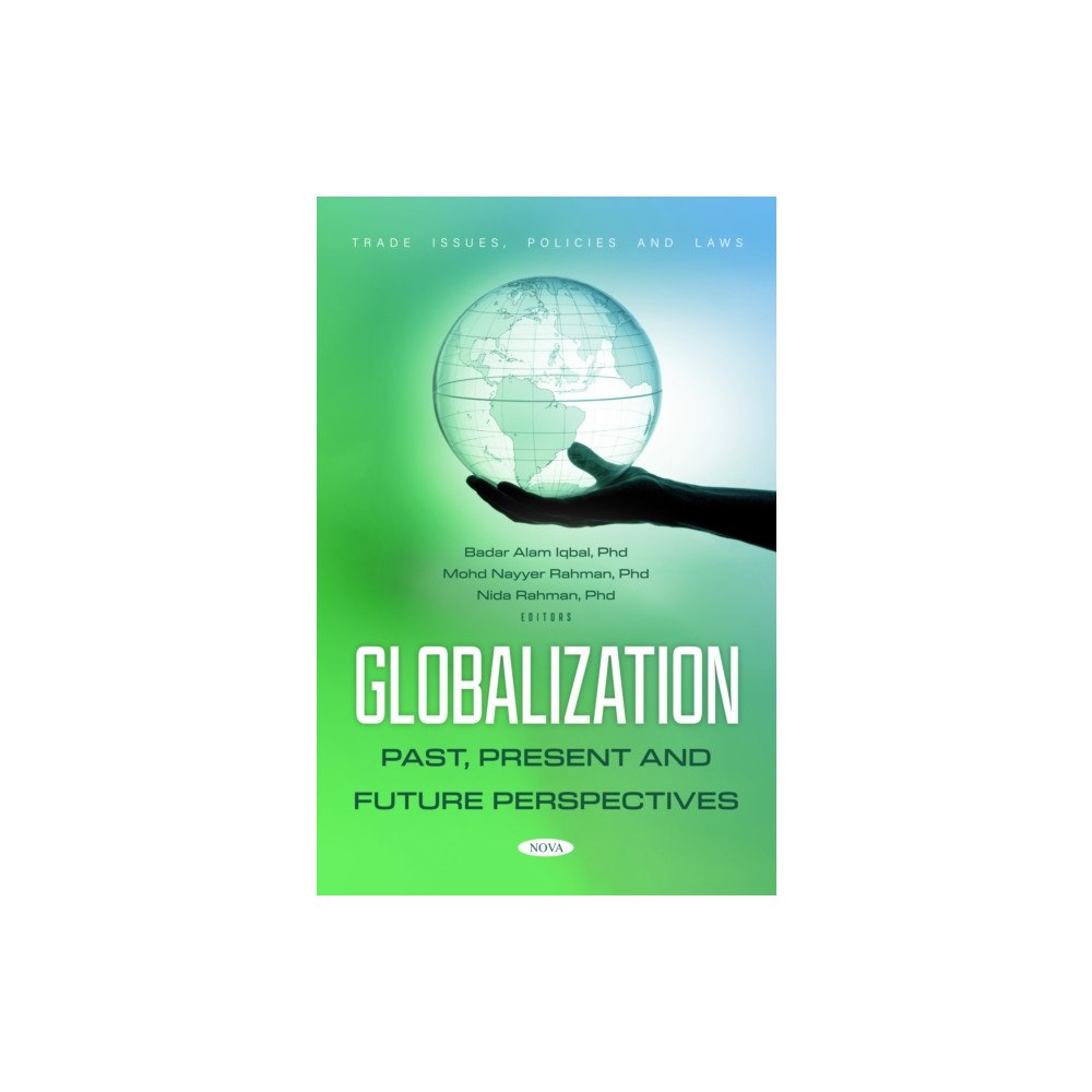 Nova Science Publishers Inc Globalization: Past, Present and Future Perspectives (inbunden, eng)