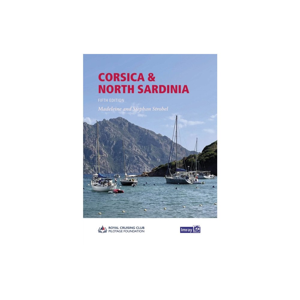 Imray, Laurie, Norie & Wilson Ltd Corsica and North Sardinia (inbunden, eng)